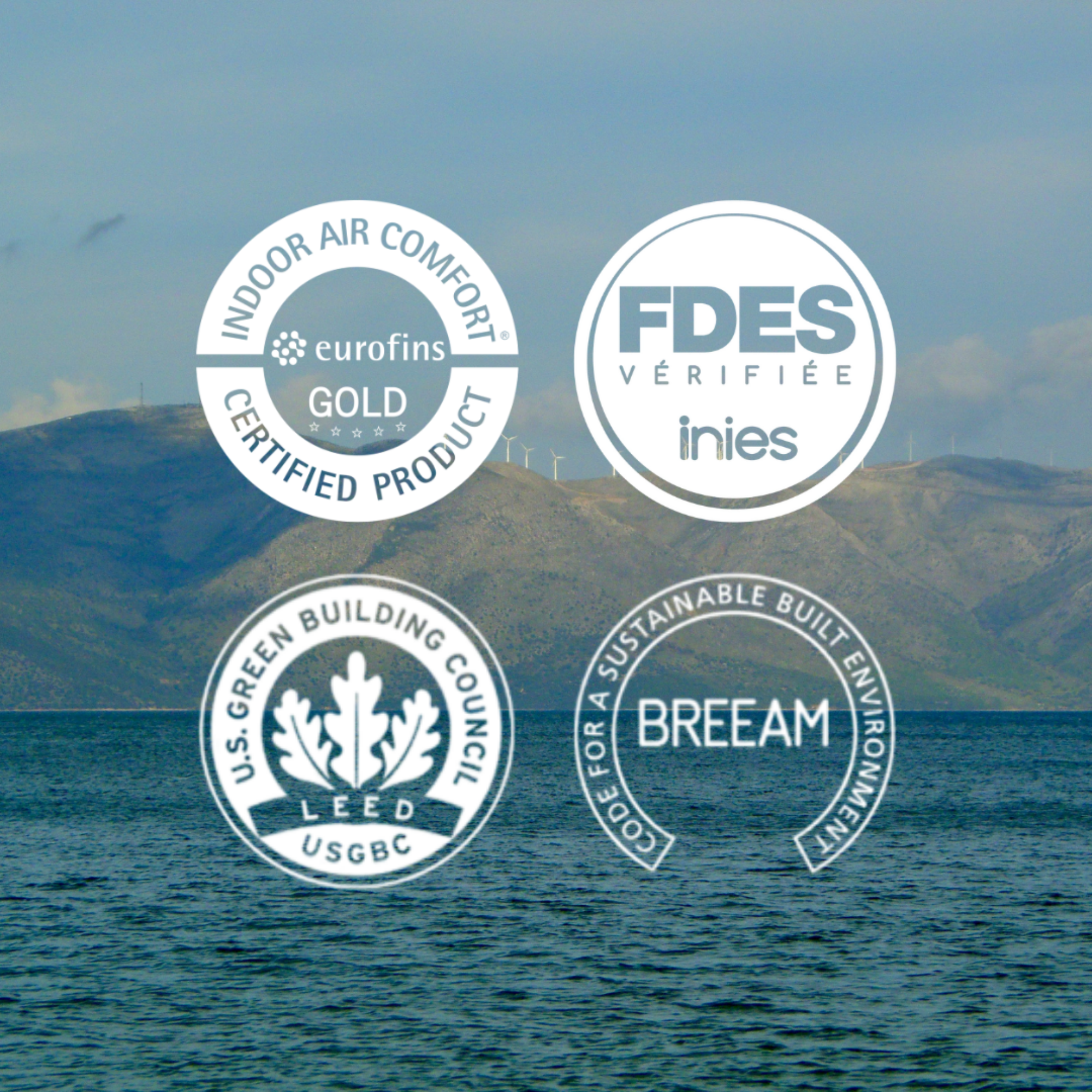 Certification – LEED & BREAM – FDES – Indoor Air Confort Gold